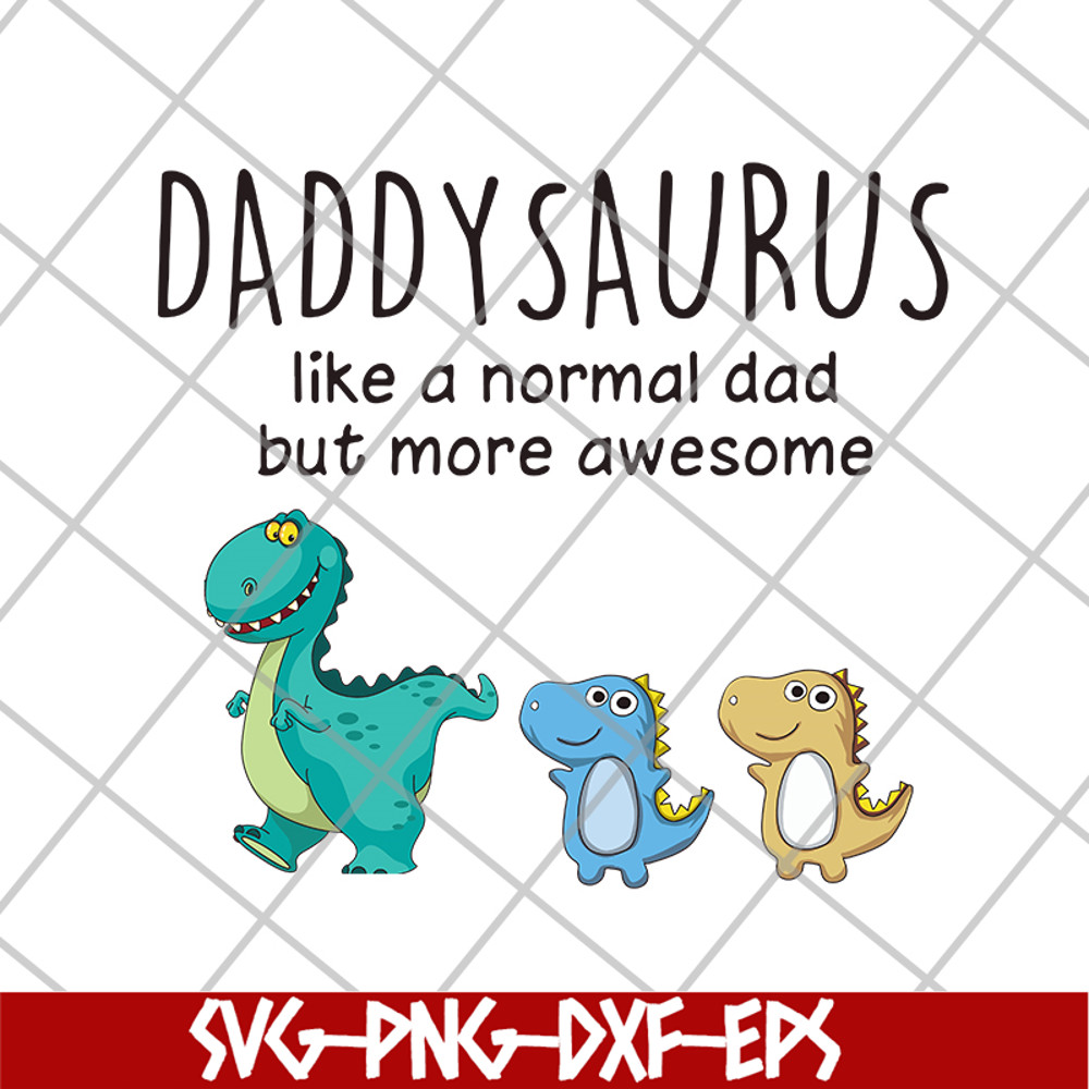 FTD24052113- daddysaurus svg, png, dxf, eps digital file FTD24052113.jpg