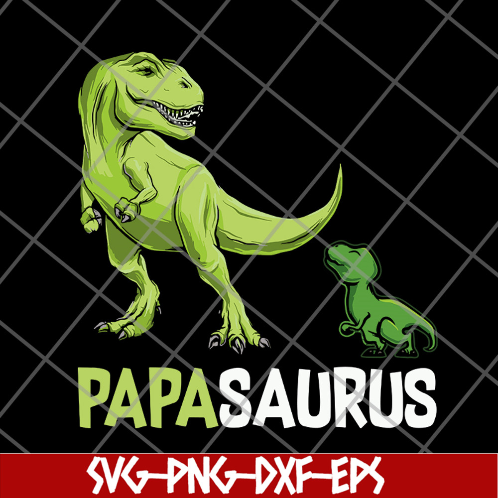 FTD24052115-Papasaurus Trex Papa svg, png, dxf, eps digital file FTD24052115.jpg