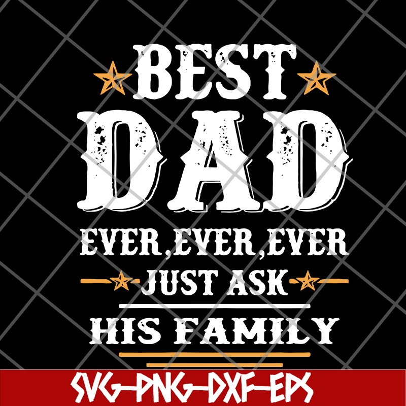 FTD24052116-best dad ever ever Ever svg, png, dxf, eps digital file FTD24052116.jpg