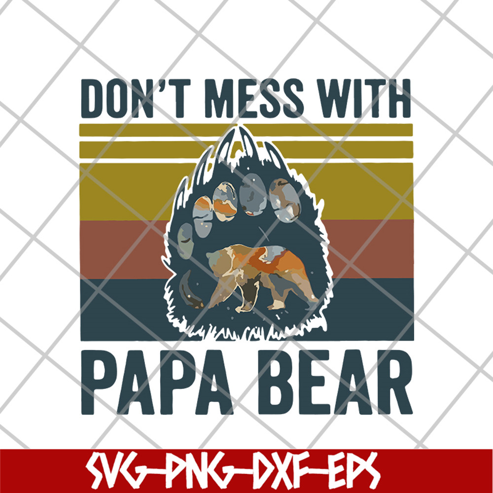 FTD24052118-Don't Mess With Papa svg, png, dxf, eps digital file FTD24052118.jpg