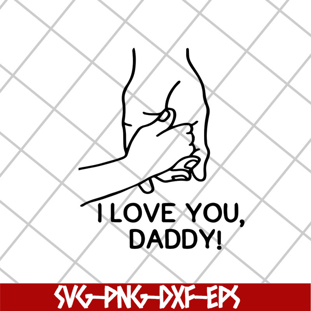 FTD2804201-I love you daddy svg, Fathers day svg, png, dxf, eps digital file FTD2804201.jpg