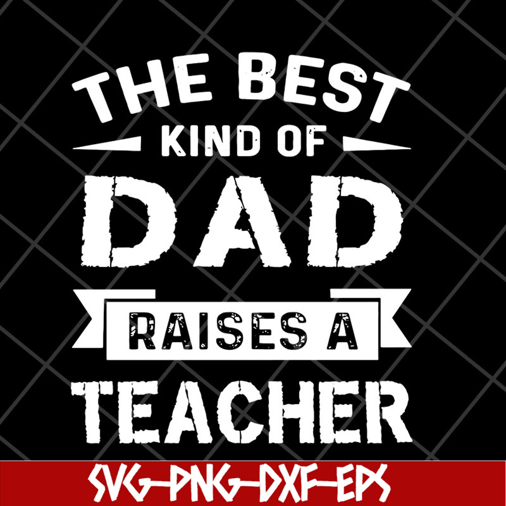 FTD28042124-The best kind of dad svg, Fathers day svg, png, dxf, eps digital file FTD28042124.jpg