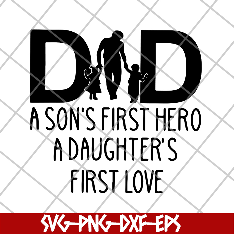 FTD28052111-Dad a son's first hero svg, png, dxf, eps digital file FTD28052111.jpg