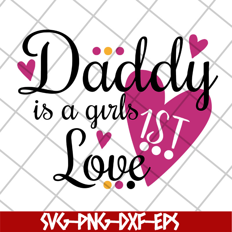 FTD29042108-Daddy is a girl love svg, Fathers day svg, png, dxf, eps digital file FTD29042108.jpg