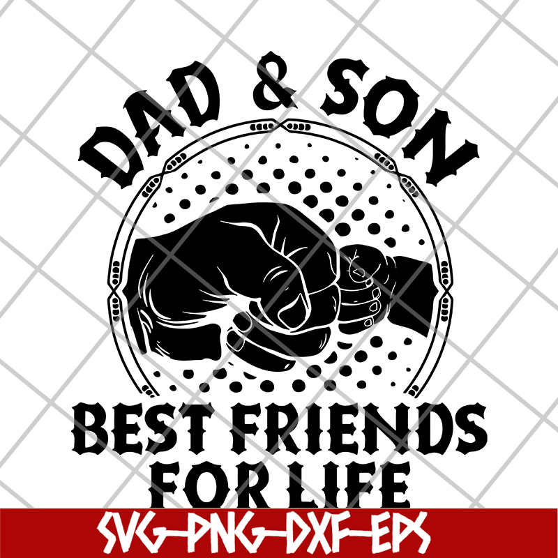 FTD29052105-dad and Son Best Friends For Life svg, png, dxf, eps digital file FTD29052105.jpg