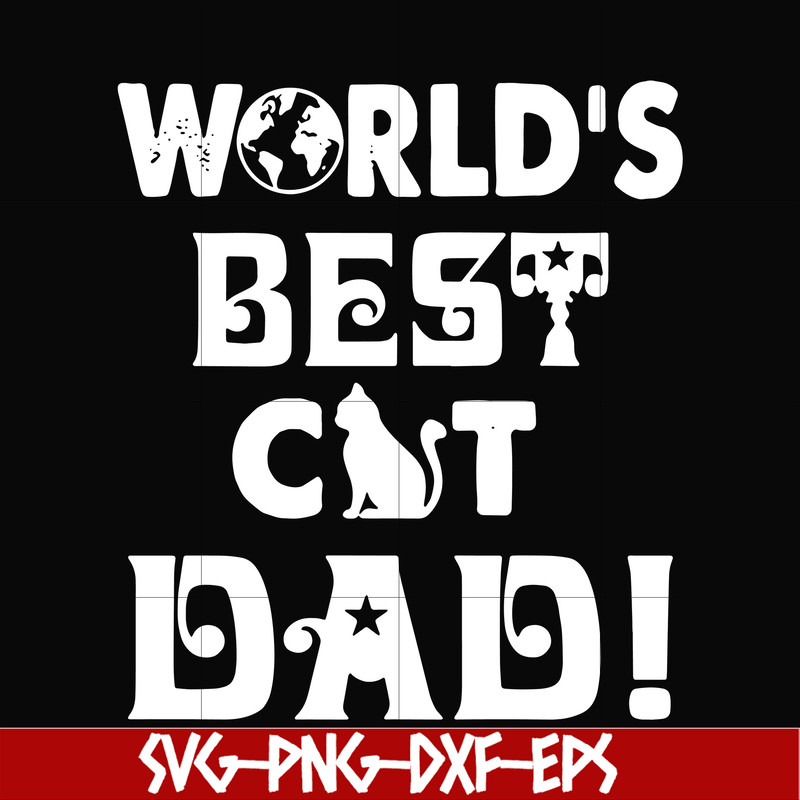 FTD43-World's best cat dad svg, png, dxf, eps, digital file FTD43.jpg