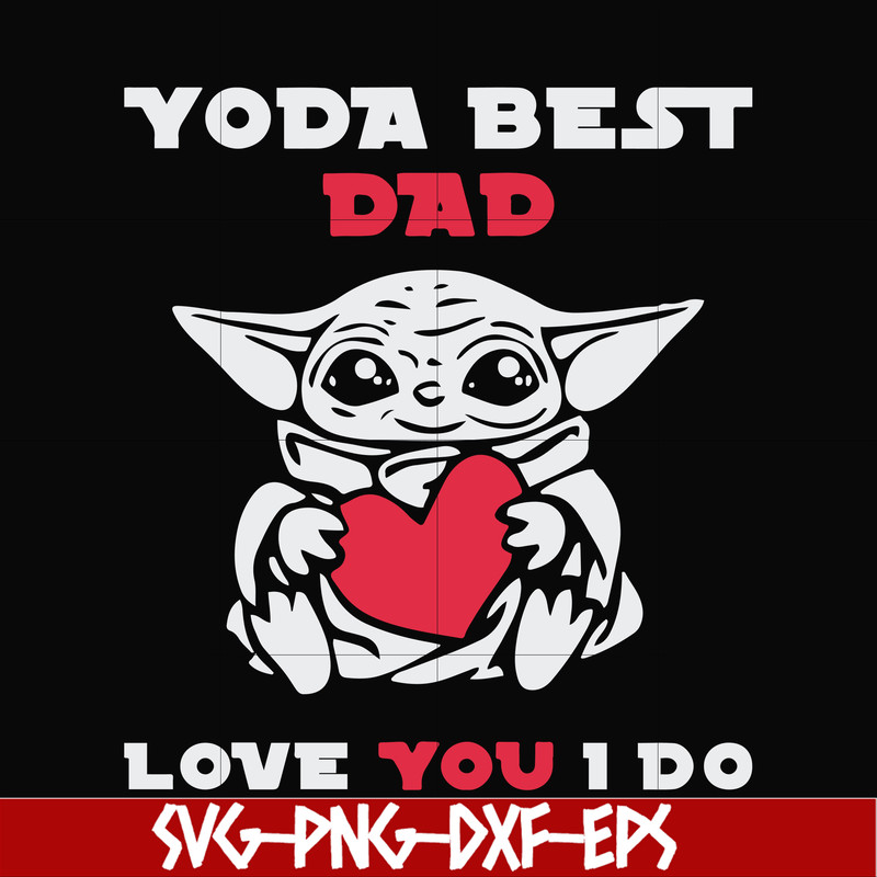 FTD71-Yoda best dad svg, png, dxf, eps, digital file FTD71.jpg