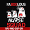 HLW0096-Faboolous nurse squad svg, png, dxf, eps digital file HLW0096.jpg
