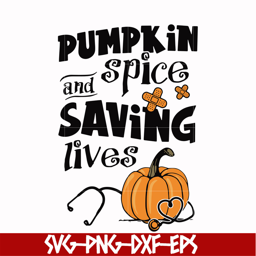 HLW0168-Pumkin spice and saving lives svg, png, dxf, eps digital file HLW0168.jpg