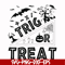 HLW1707204-Trick or treat svg, halloween svg, png, dxf, eps digital file HLW1707204.jpg