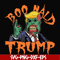 HLW20072013-Boo nald trump svg, halloween svg, png, dxf, eps digital file HLW20072013.jpg