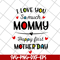 MTD02042124-I love you so much momy svg, Mother's day svg, eps, png, dxf digital file MTD02042124.jpg