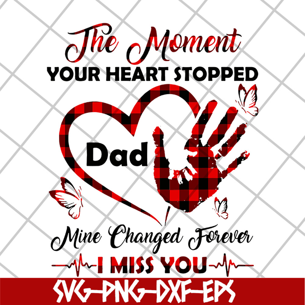 MTD10042108-The moment your heart stopped svg, Mother's day svg, eps, png, dxf digital file MTD10042108.jpg