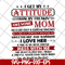 MTD10042115-i get my attitude from my freakin svg, Mother's day svg, eps, png, dxf digital file MTD10042115.jpg