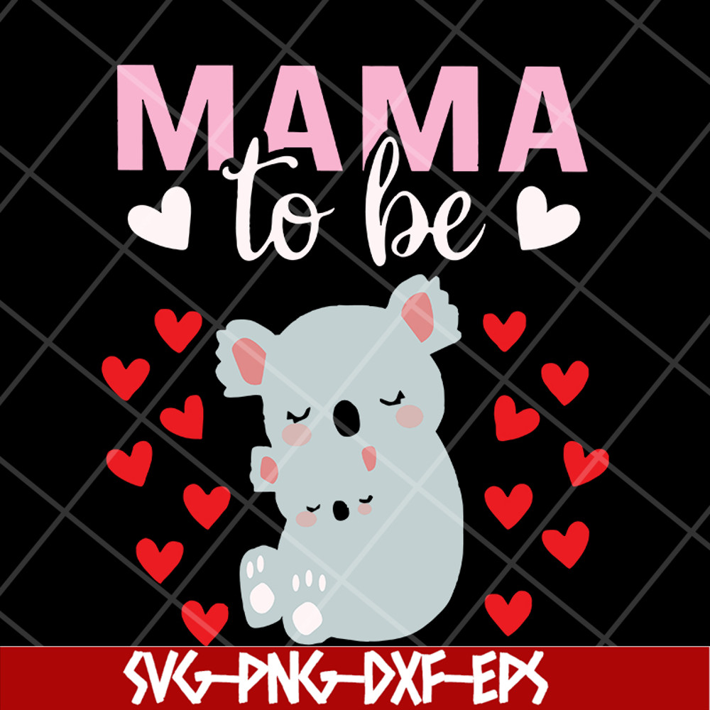 MTD13042101-mama to be svg, Mother's day svg, eps, png, dxf digital file MTD13042101.jpg