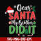 NCRM0150-Dear santa my brother did it svg, christmas svg, png, dxf, eps digital file NCRM0150.jpg