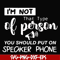 NCRM1307202-I'm not that type of person you should put on speaker phone svg, png, dxf, eps digital file NCRM1307202.jpg