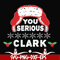 NCRM14072010-You serious clark svg, png, dxf, eps digital file NCRM14072010.jpg