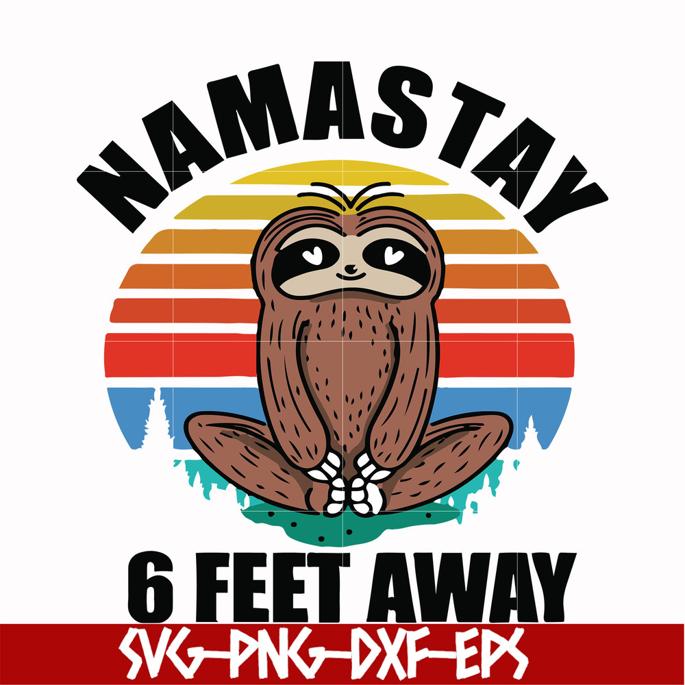 OTH0024-Namastay 6 feet away svg, png, dxf, eps digital file OTH0024.jpg