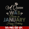 BD0073-A Queen Was Born In January Happy Birthday To Me svg, png, dxf, eps digital file BD0073.jpg