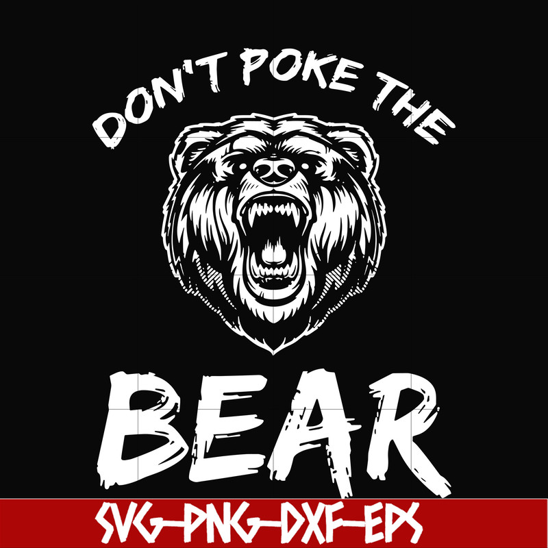 CMP037-Don't poke the bear camping svg, png, dxf, eps digital file CMP037.jpg