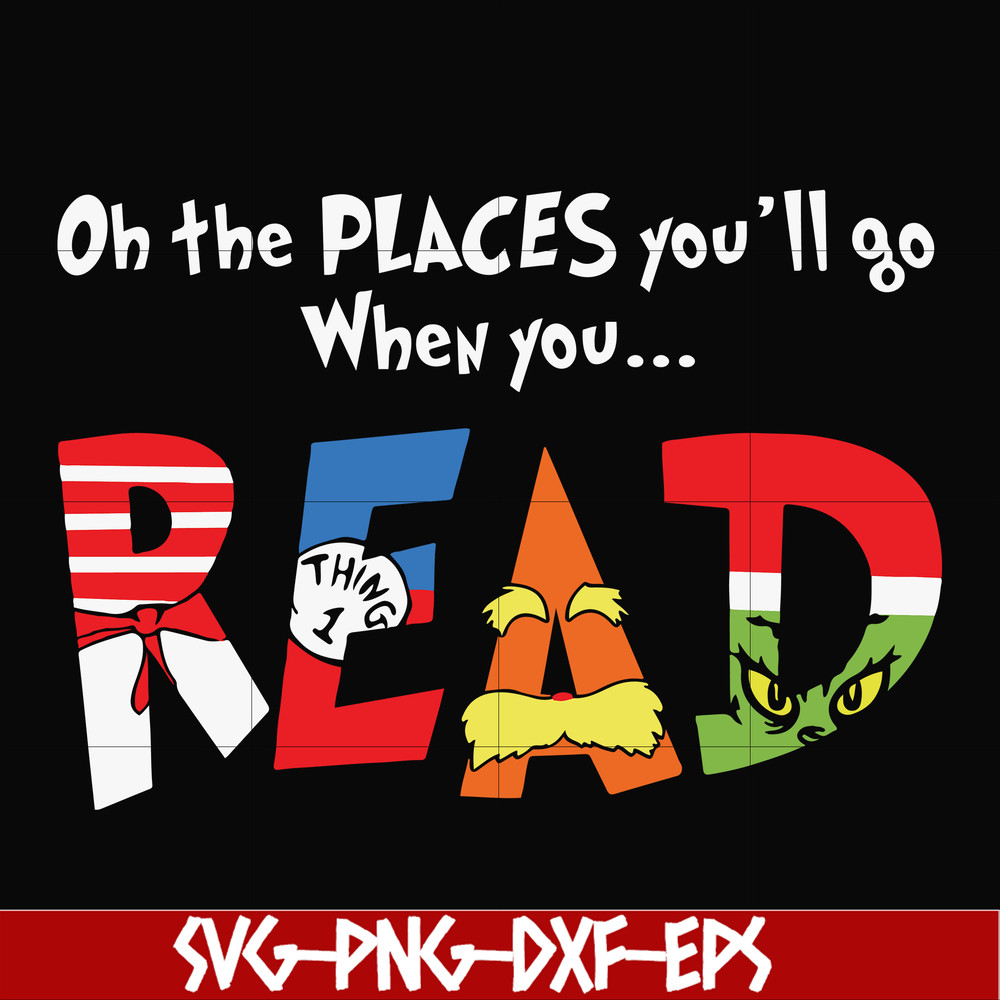 DR000167-Oh the places you'll go when you read svg, png, dxf, eps file DR000167.jpg