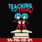 DR0007-Teaching is my thing svg, png, dxf, eps file DR0007.jpg