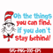 DR00073-Oh the things you can find if you don't stay behind svg, png, dxf, eps file DR00073.jpg