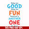DR00095-Today was good today was fun tomorrow is another one svg, png, dxf, eps file DR00095.jpg