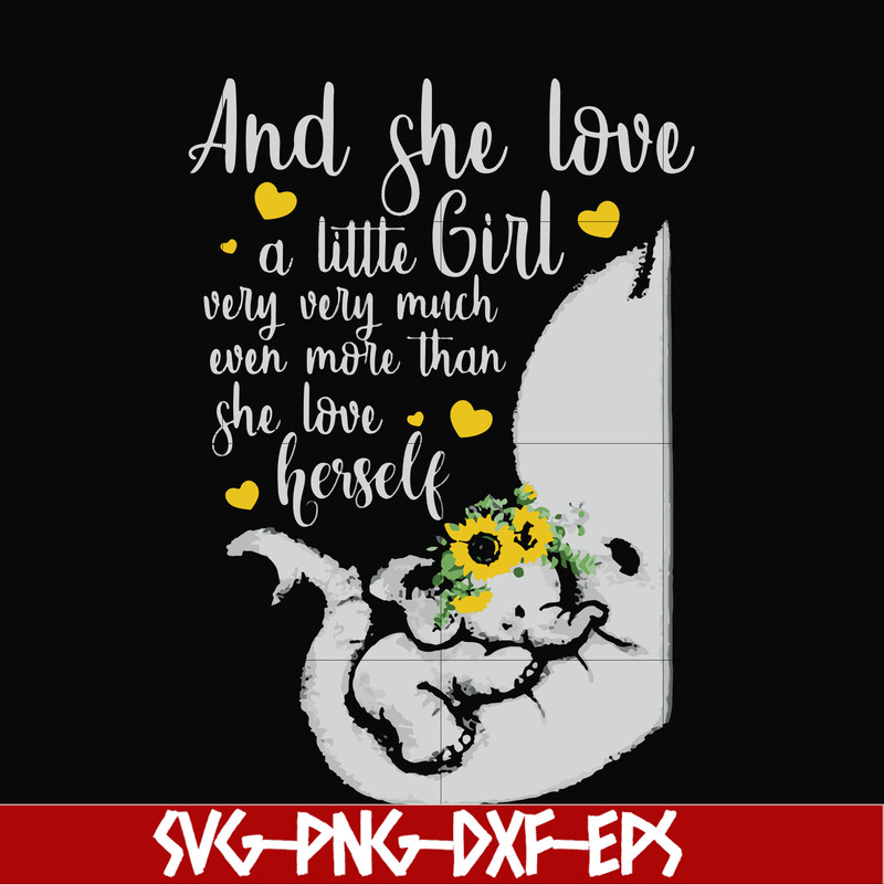 FN000151-And she loved a little girl very very much even more than she loved herself svg, png, dxf, eps file FN000151.jpg