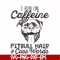 FN000473-I run on caffeine pitbull hair cuss words svg, png, dxf, eps file FN000473.jpg