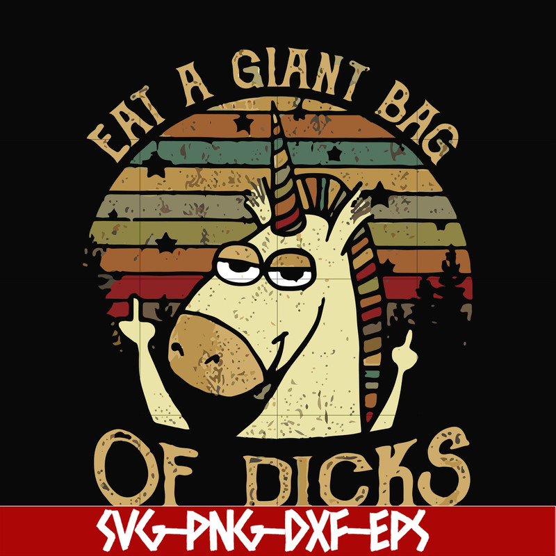 FN000732-Eat a giant bag of dicks svg, png, dxf, eps file FN000732.jpg