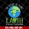FN11062123-The Future Of Planet Earth day teachers svg, png, dxf, eps digital file FN11062123.jpg