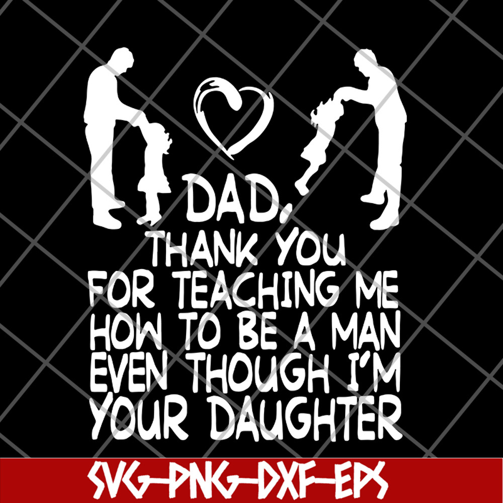 FTD09062110-Dad thank you gift from daughter father’s day us 2021 svg, png, dxf, eps digital file FTD09062110.jpg