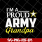 FTD10052112-i-m-a-proud-army-grandpa svg, png, dxf, eps digital file FTD10052112.jpg
