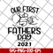 FTD12052109-first-father_s-day-2021 svg, png, dxf, eps digital file FTD12052109.jpg
