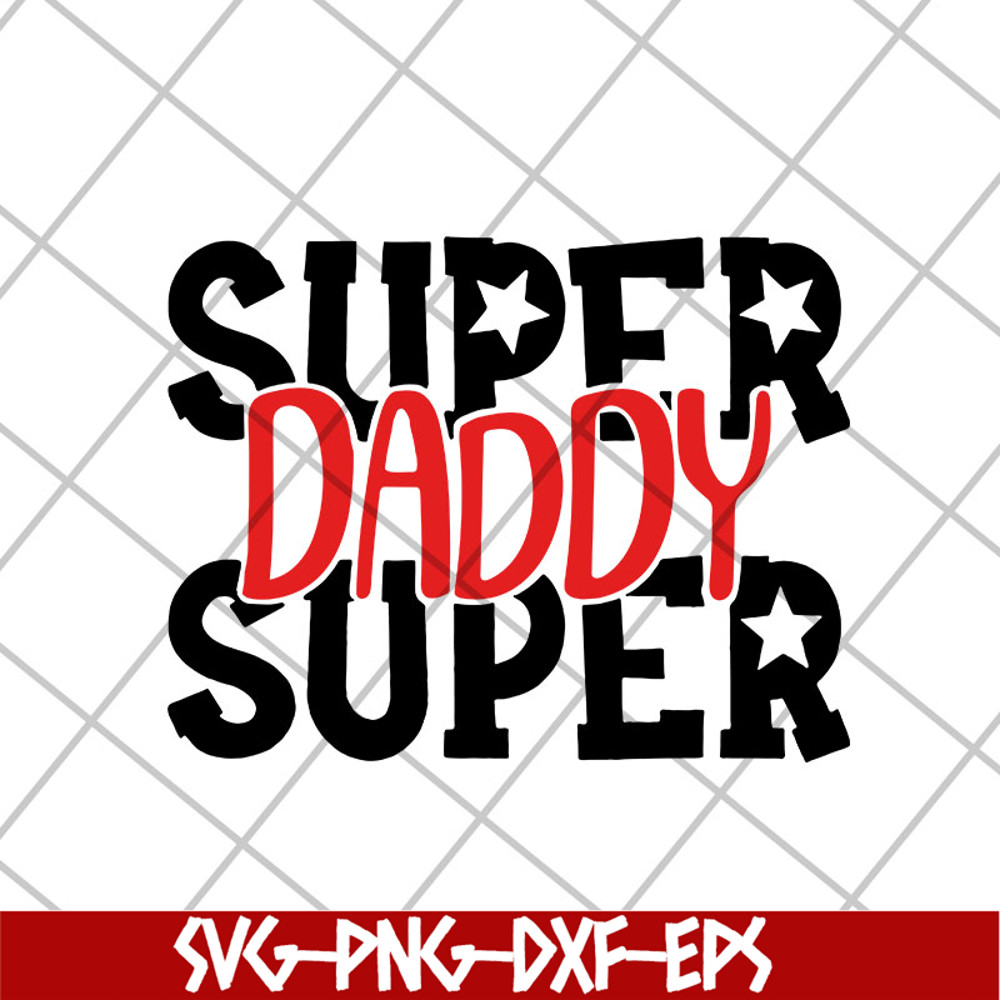 FTD13052116-supper daddy svg, png, dxf, eps digital file FTD13052116.jpg