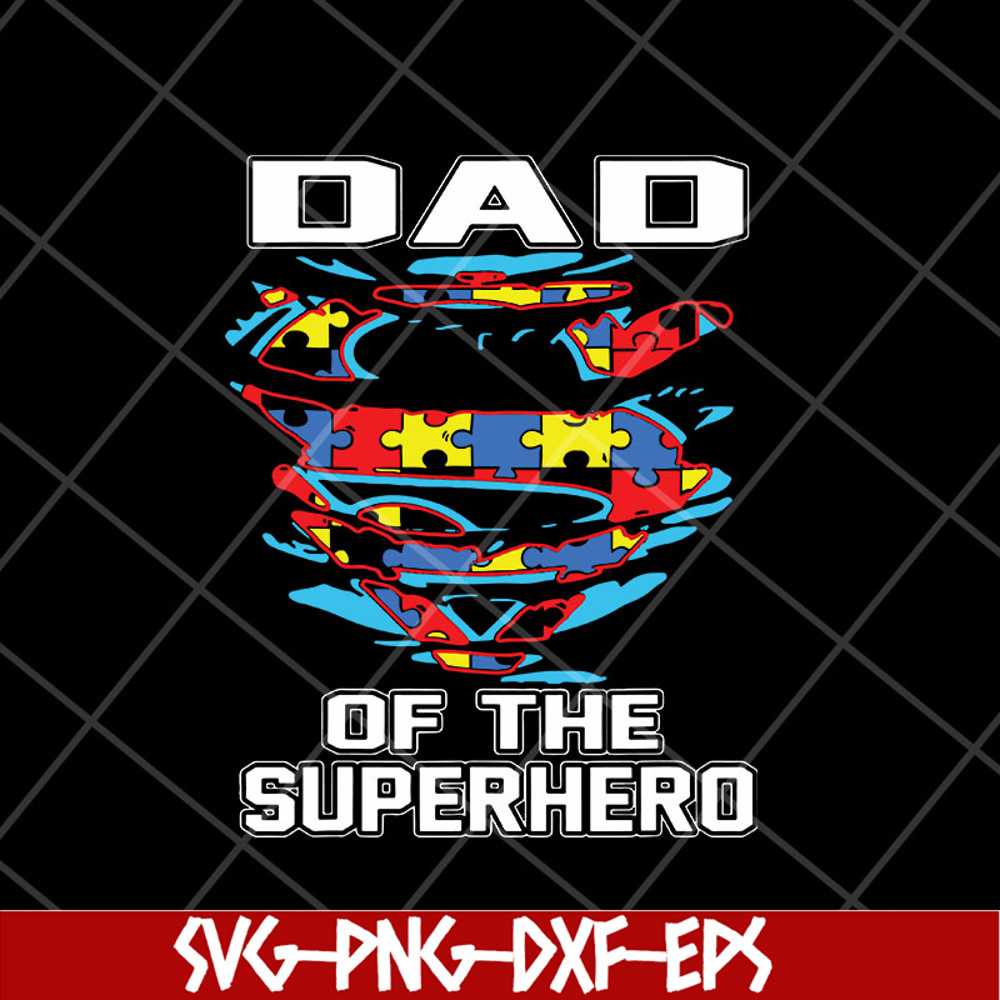 FTD15052102-dad of the superhero svg, png, dxf, eps digital file FTD15052102.jpg