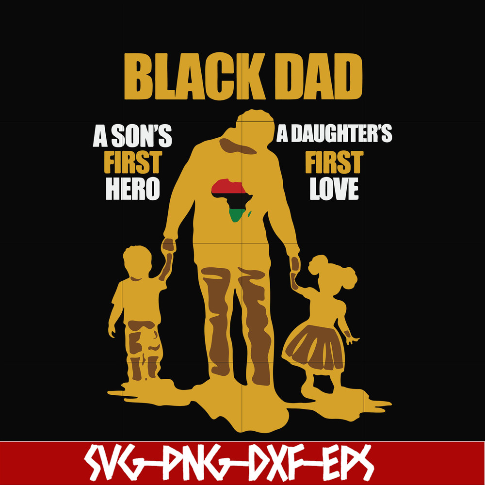 FTD17-black dad a son first here a daughter first love svg, png, dxf, eps, digital file FTD17.jpg