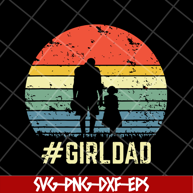 FTD18052111-girl dad svg, png, dxf, eps digital file FTD18052111.jpg
