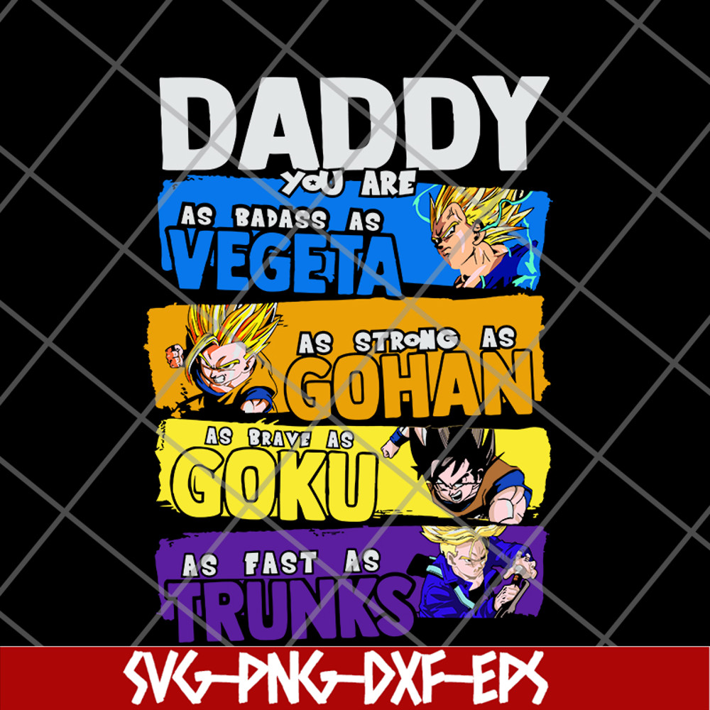 FTD20052121-Daddy You Are My As Badass As Vegeta svg, png, dxf, eps digital file FTD20052121.jpg