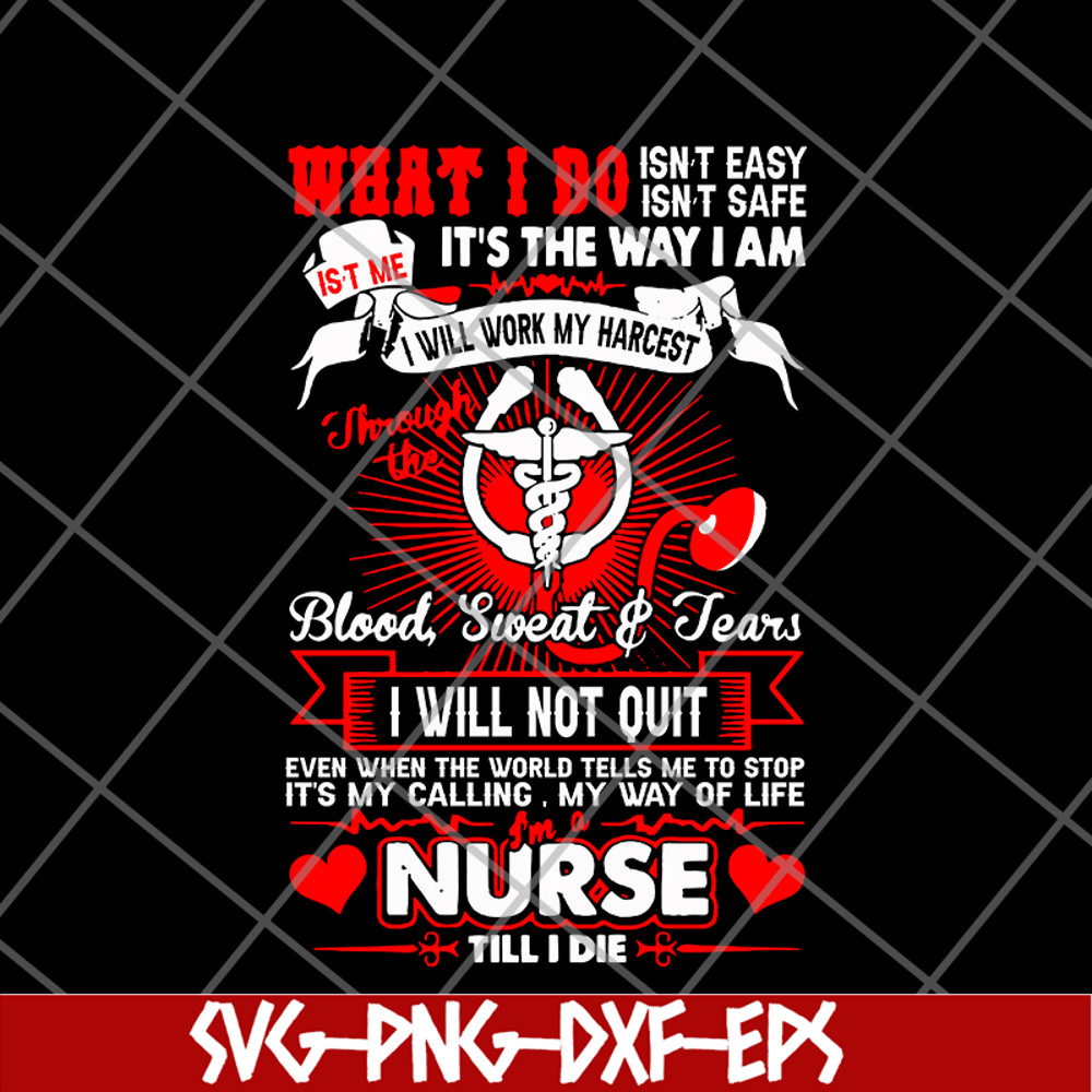 FTD24052117- Im A Nurse Till I Die svg, png, dxf, eps digital file FTD24052117.jpg