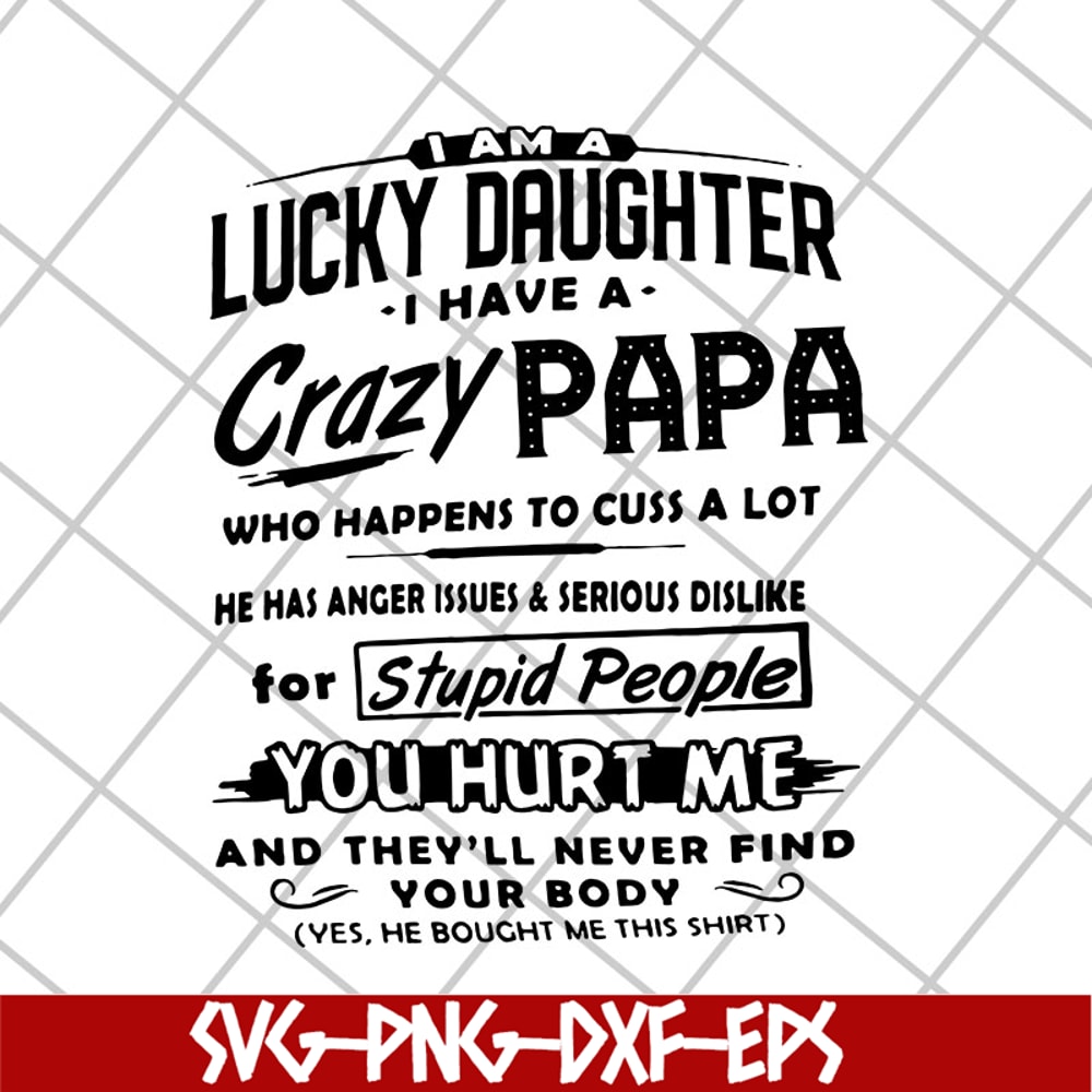 FTD29042118-Lucky daughter svg, Fathers day svg, png, dxf, eps digital file FTD29042118.jpg