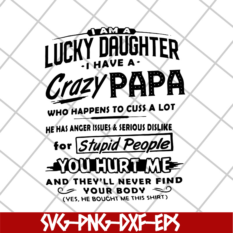 FTD29042118-Lucky daughter svg, Fathers day svg, png, dxf, eps digital file FTD29042118.jpg