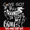 HLW22072010-Ive got this in side my bones svg, skeleton svg, halloween svg, png, dxf, eps digital file HLW2207210.jpg
