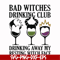HLW24072021-Bad witches drinking club svg, drinking away my resting witch face svg, halloween svg, png, dxf, eps digital file HLW24072021.jpg