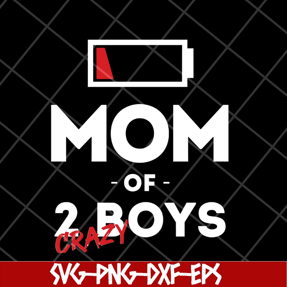 MTD03042130-Mom of 2 crazy boys svg, Mother's day svg, eps, png, dxf digital file MTD03042130.jpg