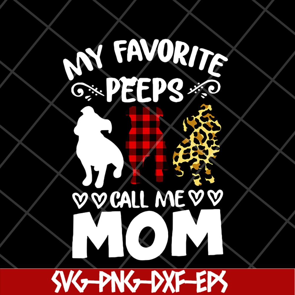 MTD05042150-my favorite peeps call mom svg, Mother's day svg, eps, png, dxf digital file MTD05042150.jpg