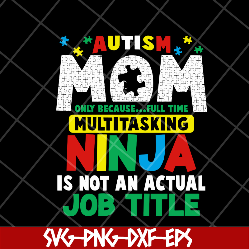 MTD08042120-Autism mom svg, Mother's day svg, eps, png, dxf digital file MTD08042120.jpg