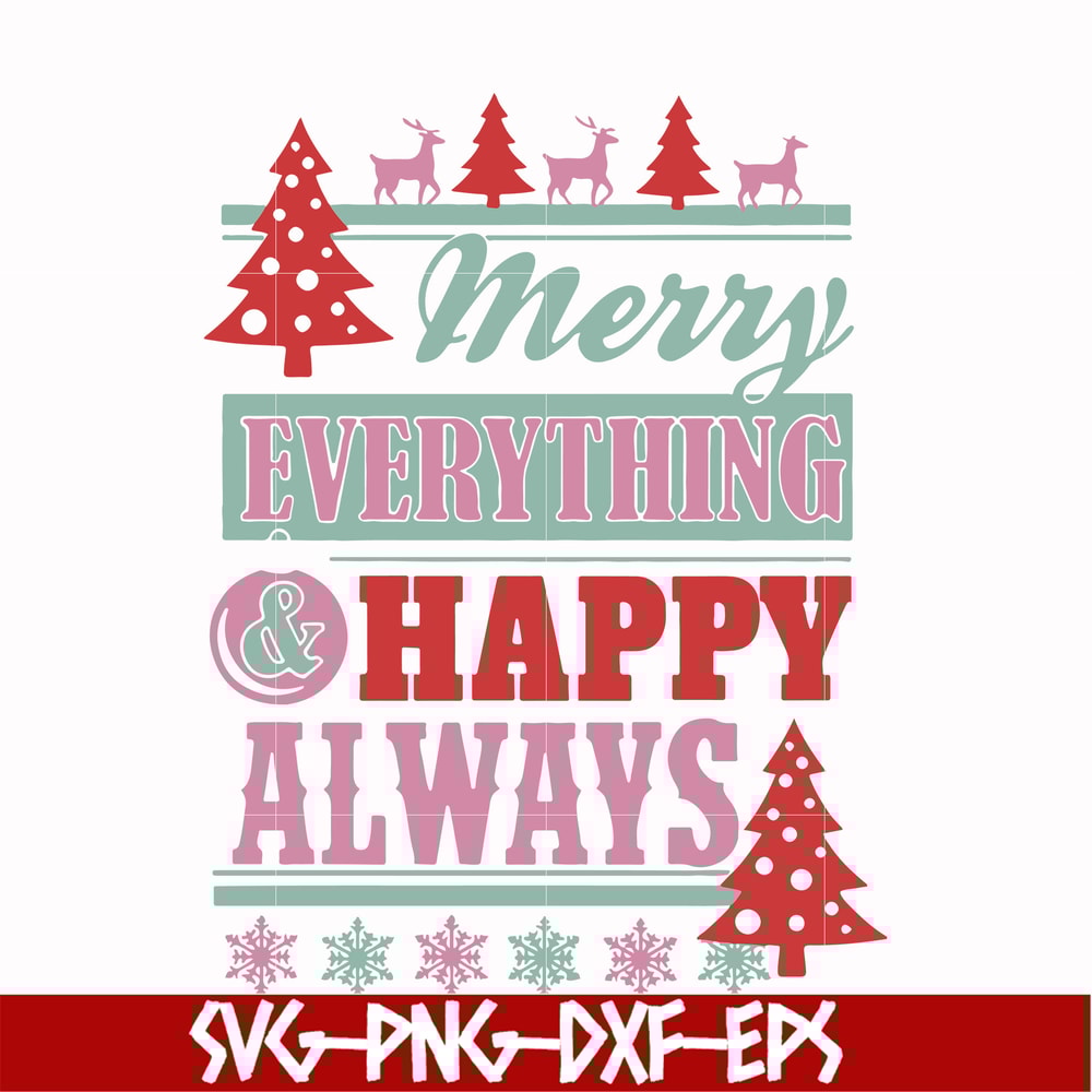 NCRM0144-Merry everything & happy always svg, png, dxf, eps digital file NCRM0144.jpg